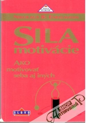 Sila motivácie - Enkelmann Nikolaus B.