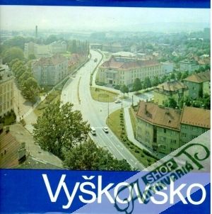 Vyškovsko - rodný okres Klementa Gottwalda - Kolektív autorov