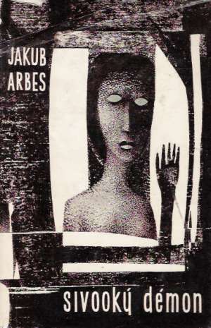 Sivooký démon - Arbes Jakub