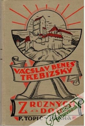Z ruzných dob 1-9. - Beneš - Třebízský Vácslav