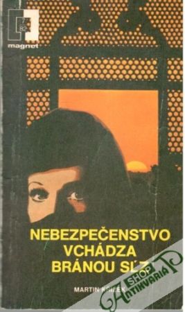 Nebezpečenstvo vchádza bránou sĺz - Křížek Martin