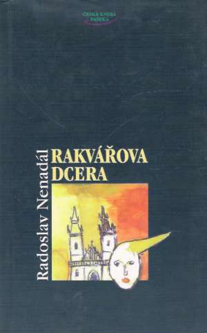 Rakvářova dcera - Nenadál Radoslav