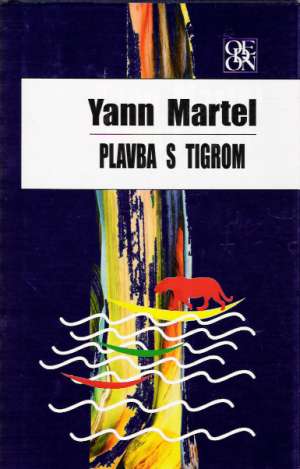 Plavba s tigrom - Martel Yann