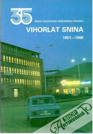 Vihorlat Snina 1951 - 1986 - Kolektív autorov
