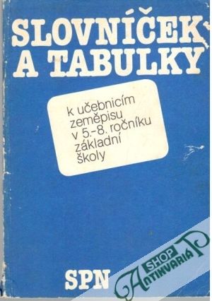 Slovníček a tabuľky k učebnicím zeměpisu - Kolektív autorov