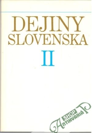 Dejiny Slovenska II. /1526-1848) - Cambel Samuel a kolektív