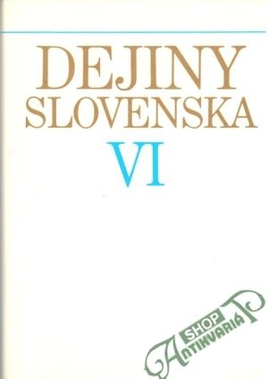 Dejiny Slovenska VI. (1945-1960) - Cambel Samuel a kolektív