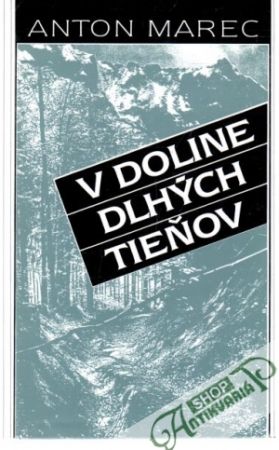 V doline dlhých tieňov - Marec Anton