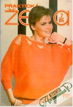 Praktická žena 7/85 - Kolektív autorov