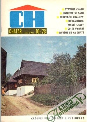 Chatař 10/73 - Kolektív autorov