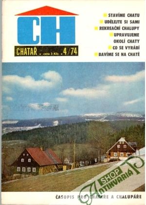 Chatař 4/74 - Kolektív autorov