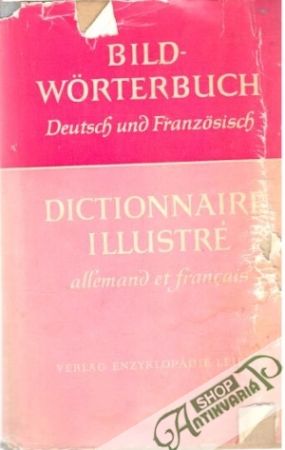 Bildworterbuch Deutsch und Franzosisch - Kolektív autorov