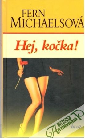 Hej, kočka! - Michaelsová Fern