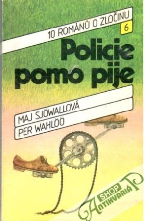 Policie pomo pije - Sjowallová, Wahloo