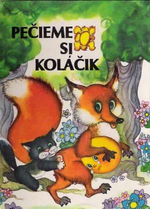 Pečieme si koláčik - Kolektív autorov