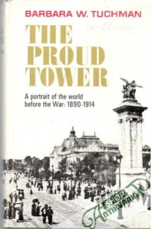 The proud tower - Tuchman W. Barbara