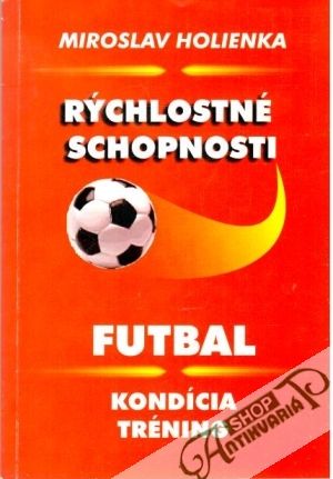 Rýchlostné schopnosti - Holienka Miroslav