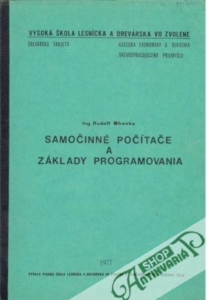Samočinné počítače a základy programovania - Ohanka Rudolf