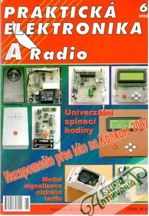 Praktická elektronika A Radio 6/2002 - Kolektív autorov