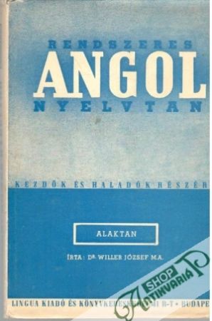 Alaktan - Nyelvtan Angol Rendszeres