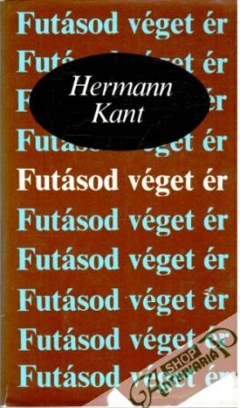 Futásod Véget Ér - Kant Herman