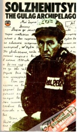 The Gulag Archipelago Three - Solzhenitsyn Alexander