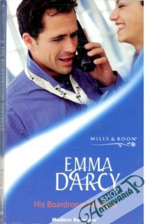 His Boardroom Mistress - Darcy Emma