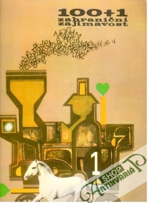 100+1 zahraniční zajímavost 1-13/1975 - Kolektív autorov