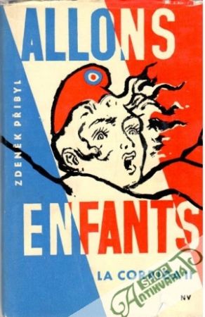 Allons enfants... Zápas pokračuje... - Přibyl Zdeněk