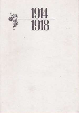 1914/ 1918 LÉTA ZKÁZY A NADĚJE - Honzíkovi M. a H.