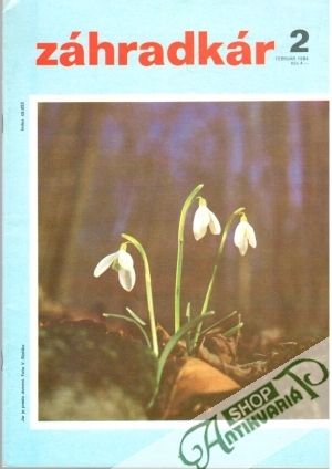 Záhradkár - Chovateľ 2/1984 - Kolektív autorov