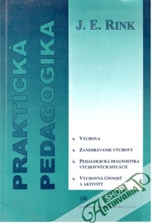 Praktická pedagogika - Rink J. E.