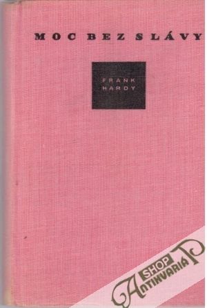 Moc bez slávy - Hardy Frank