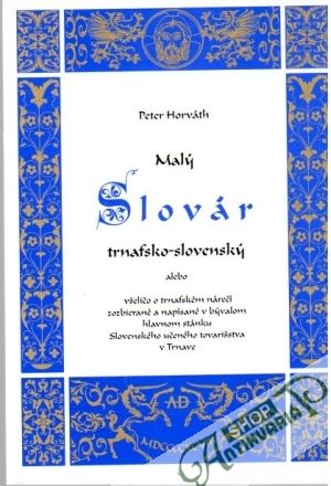 Malý slovár trnafsko - slovenský - Horváth Peter