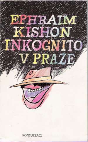 Inkognito v Praze - Kishon Ephraim