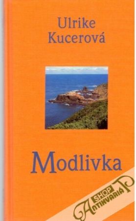 Modlivka - Kucerová Ulrike