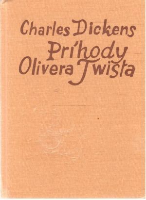 Príhody Olivera Twista - Dickens Charles
