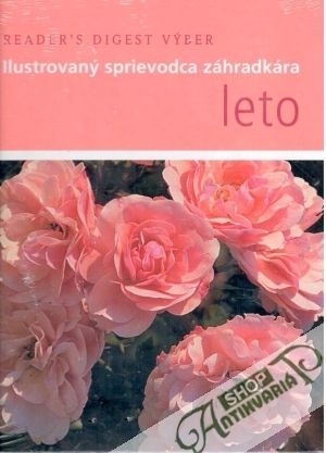 Ilustrovaný sprievodca záhradkára - Leto - Kolektív autorov