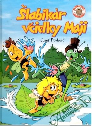 Šlabikár včielky Maji - Pavlovič Jozef