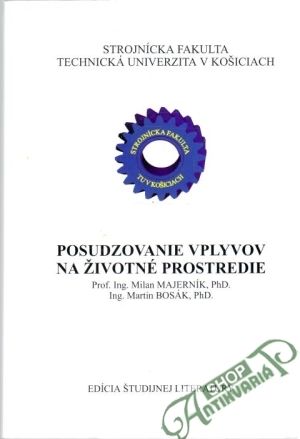 Posudzovanie vplyvov na životné prostredie - Majerník Milan, Bosák Martin