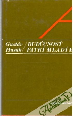 Budúcnosť patrí mladým - Husák Gustáv
