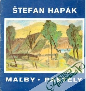 Štefan Hapák - maľby, pastely - Hapák Štefan