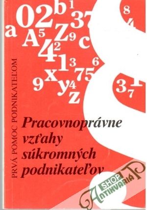Pracovnoprávne vzťahy súkromných podnikateľov - Kubišta Jaroslav