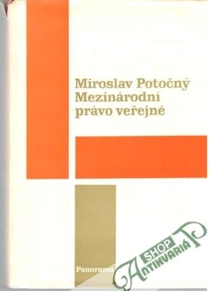 Mezinárodní právo veřejné - Potočný Miroslav