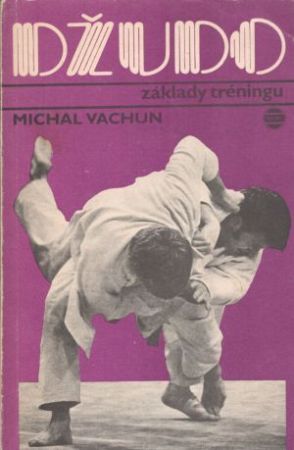 Džudo - základy tréningu - Vachun Michal