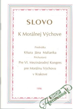 Slovo k morálnej výchove - Maliarik Ján