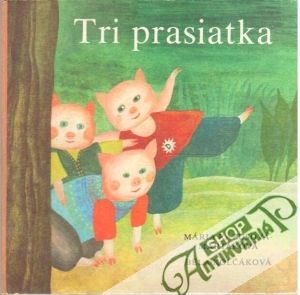 Tri prasiatka - Rázusová - Martáková Mária