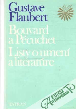 Bouvard a Pécuchet, Listy o umení a literatúre - Flaubert Gustave