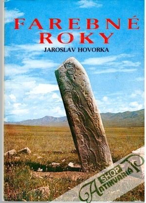 Farebné roky - Hovorka Jaroslav