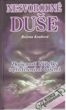 Nesvobodné duše - Koubová Božena
